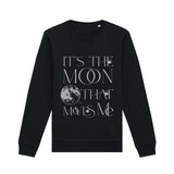 Organic Cotton Graphic Sweatshirt | It's The Moon That Moves Me