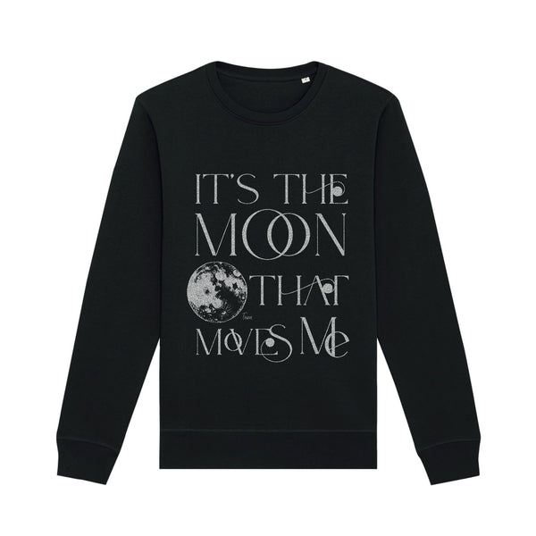 Organic Cotton Graphic Sweatshirt | It's The Moon That Moves Me
